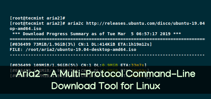 Aria2- Commandline Download Tool for Linux